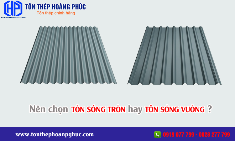 Nên lợp tôn sóng tròn hay sóng vuông?
